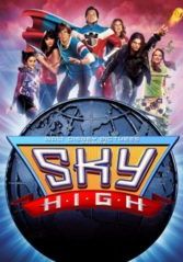 Sky High                สกายไฮ รวมพันธุ์โจ๋ พลังเหนือโลก                2005