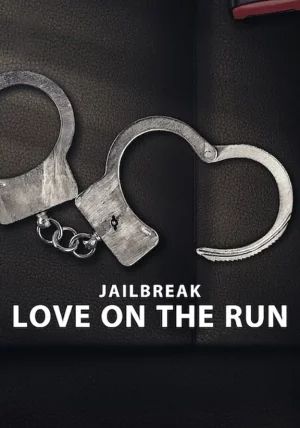 Jailbreak Love on the Run                                2024